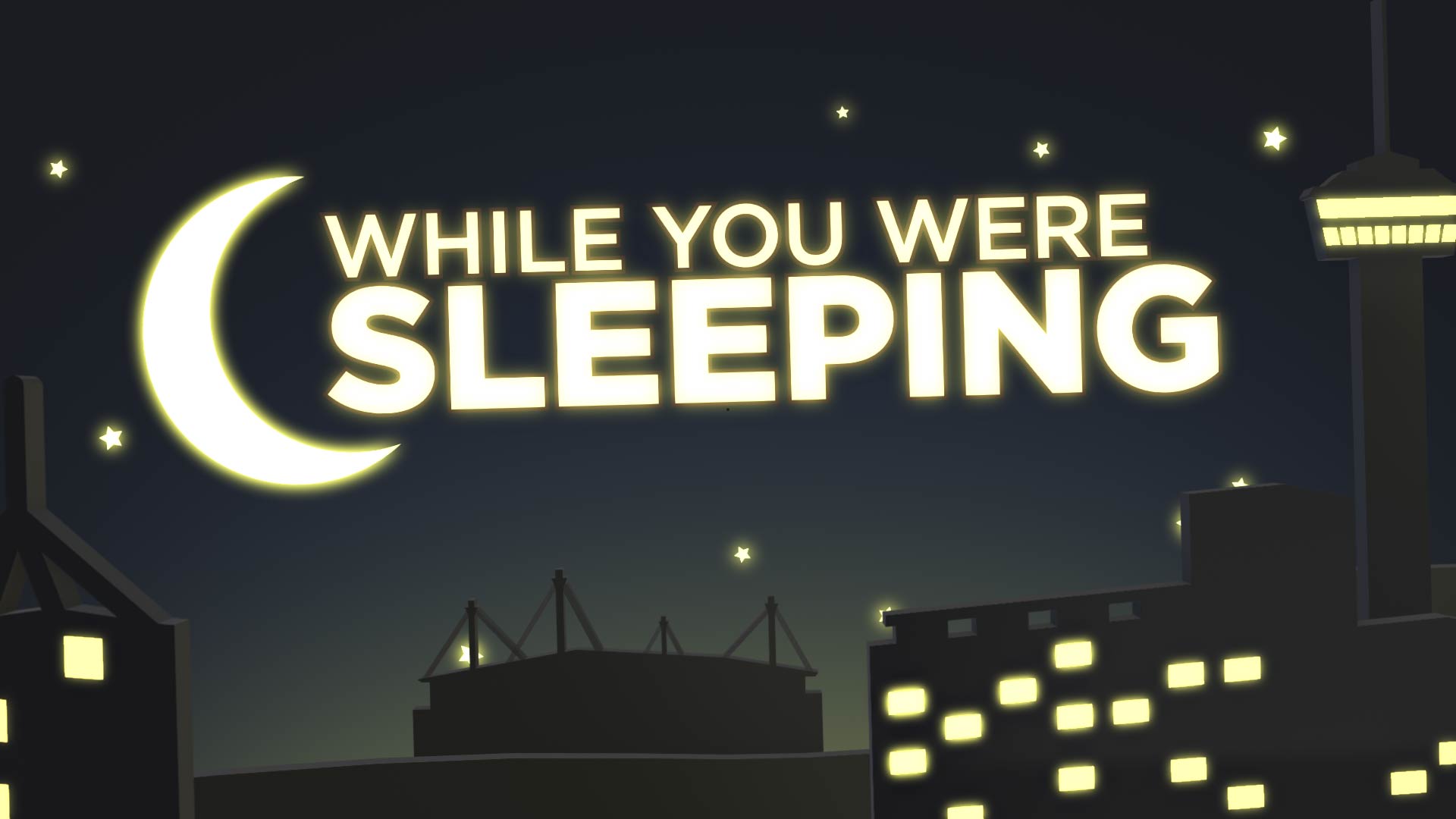 While You Were Sleeping