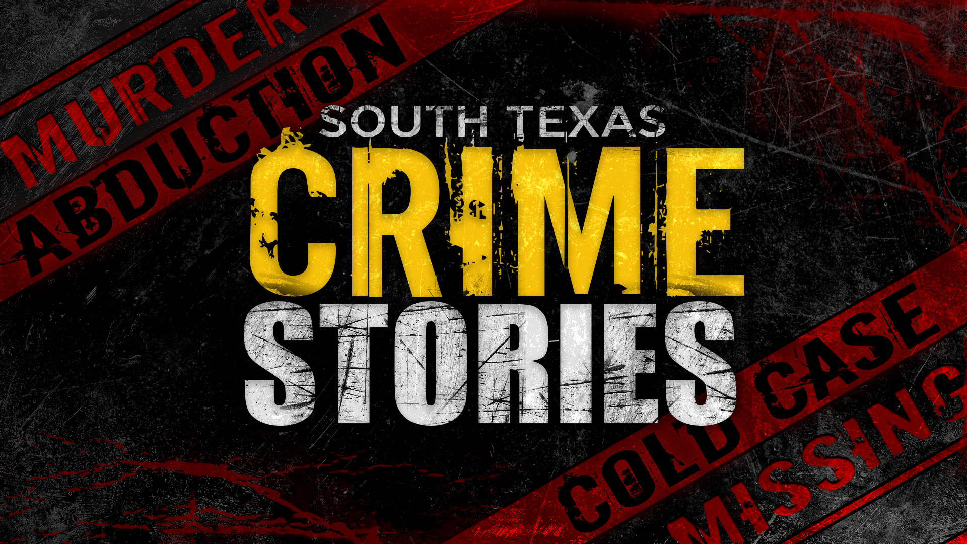 South Texas Crime Stories